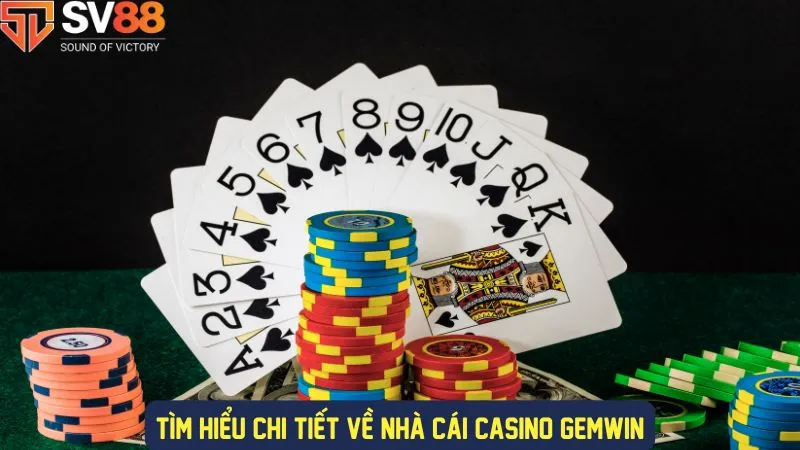 Gemwin nền tảng casino với bảo mật cao