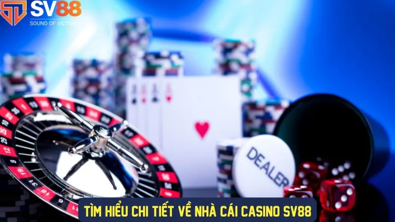 Khám phá các trò chơi hot tại casino SV88