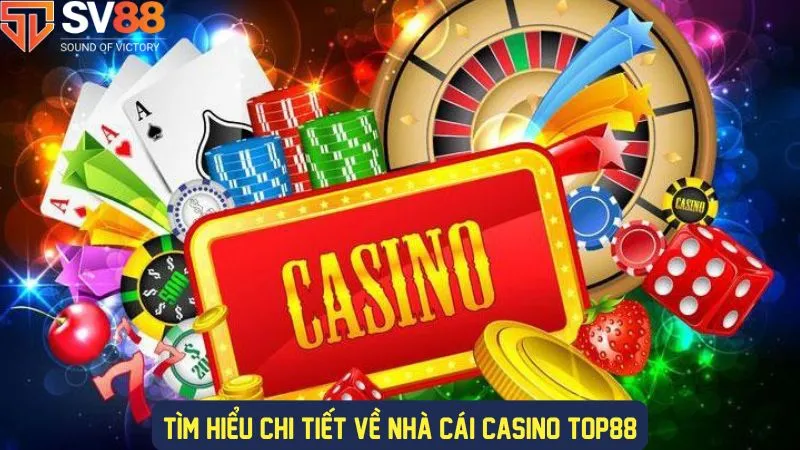 Nhà cái casino Top88 thưởng lớn mỗi ngày
