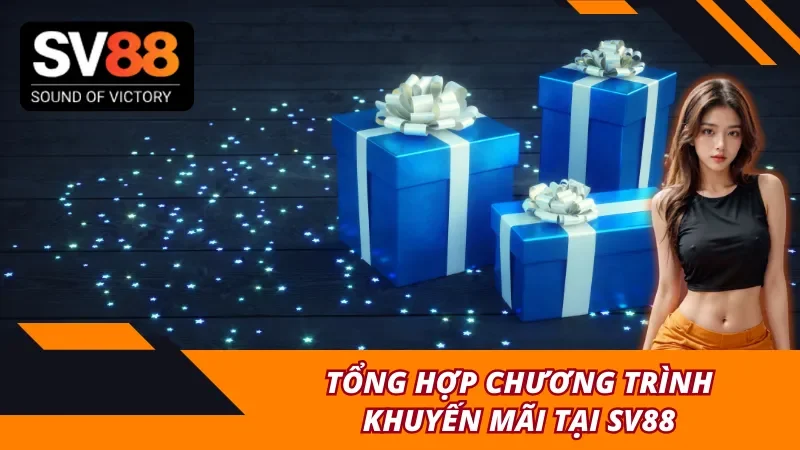 Thông tin ưu đãi siêu hấp dẫn tại SV88