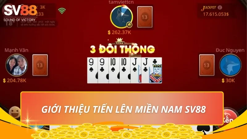 Giới thiệu Tiến lên miền Nam SV88