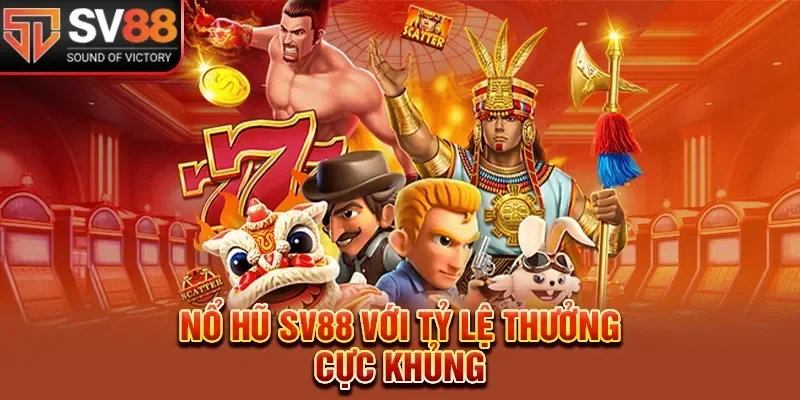 Nổ hũ Sv88